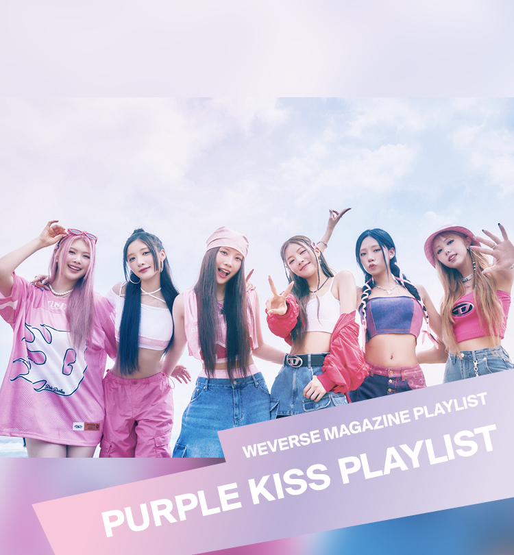 PURPLE KISS' playlist - Weverse Magazine